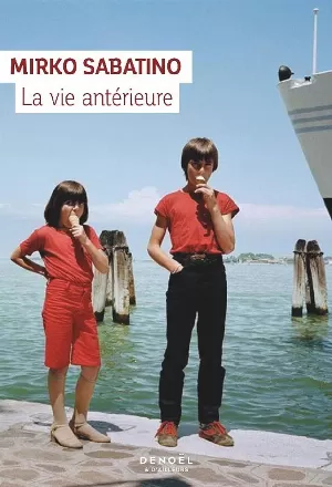 Mirko Sabatino - La vie antérieure